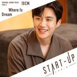 where is dream (start-up ost) - 10cm