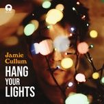 hang your lights - jamie cullum