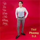 co em van dieu nhu bung sang - thai phuong d.a