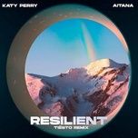 resilient (tiesto remix) - katy perry, tiesto, aitana