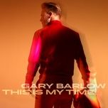 this is my time - gary barlow