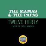 twelve thirty (live on the ed sullivan show, june 22, 1968) - the mamas & the papas