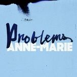 problems - anne-marie