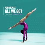 all we got (feat. kiddo) [ofenbach remix] - robin schulz