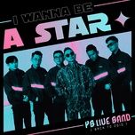 I Wanna Be A Star - PB Live Band