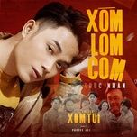 xom lom com (chuyen xom tui ost) - truc nhan