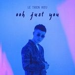 ooh just you - le thien hieu