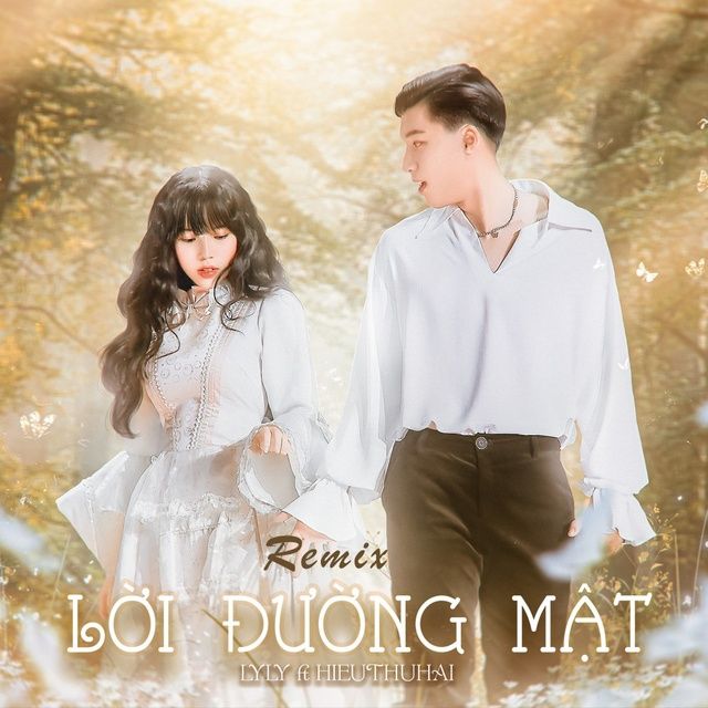 Lời Đường Mật (Remix) - Lyly, HIEUTHUHAI - NhacCuaTui