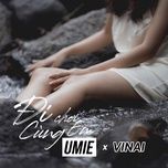 di choi cung em - umie, vinai