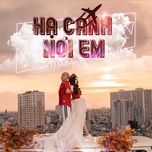 ha canh noi anh (remix) - khanh don