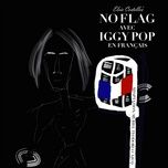 no flag (en francais) - elvis costello, iggy pop