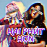 hai phut hon (zero tow remix) - phao