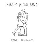 kissin' in the cold - jp saxe, julia michaels