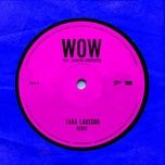 wow (remix) - zara larsson, sabrina carpenter