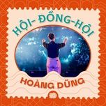 doi loi tinh ca - live at hoi dong hoi - hoang dung