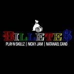 billetes - play-n-skillz, nicky jam, natanael cano