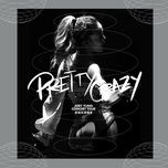 pretty crazy (live) - dung to nhi (joey yung)