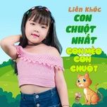 Download nhạc hay LK: Chú Chuột Nhắt - Con Mèo Con Chuột Mp3 miễn phí về máy