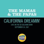 california dreamin' (live on the ed sullivan show, december 11, 1966) - the mamas & the papas