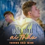 noi dau ai thau - truong khai minh