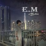 e.m (endless memories) - zyukiz