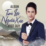 nguoi thuong ke nho - nhat duy, luu anh loan