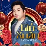 gio xuan - bang cuong