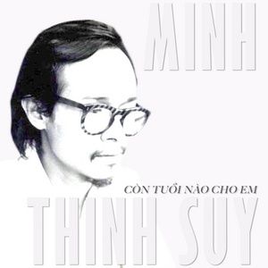 Tải bài hát Còn Tuổi Nào Cho Em MP3 miễn phí về máy