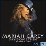 say somethin' (david morales stereo anthem mix) - mariah carey, snoop dogg