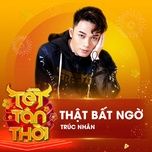 that bat ngo (tet tan thoi) - truc nhan