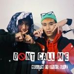 don’t call me - merlow, arius boiz
