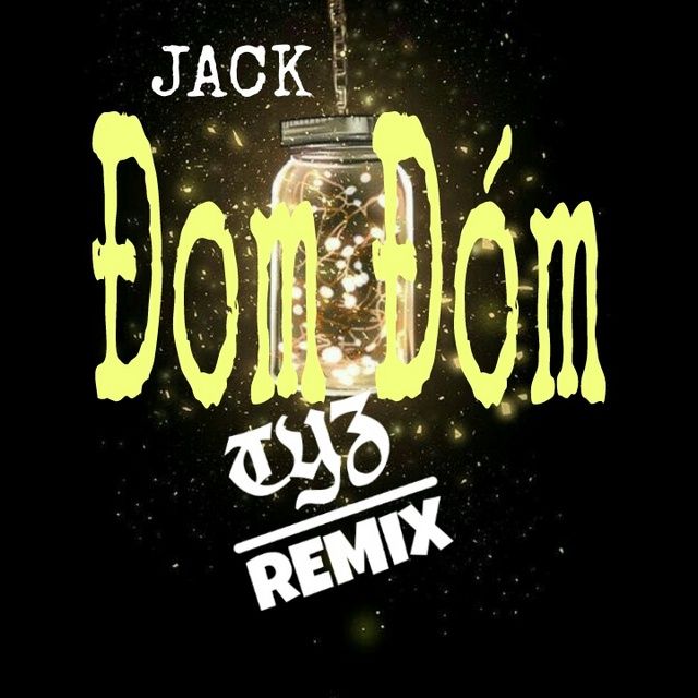 Đom Đóm (Tyz Remix) - Jack - J97 - Tải Mp3|Lời Bài Hát - Nhaccuatui