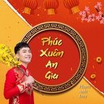 phuc xuan an gia - pham anh duy