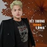 vet thuong trong long - la hoang phuc