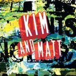 you don't own me - matt, kim