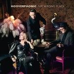 the wrong place - hooverphonic