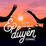 ep duyen cover - long non la, kaydee