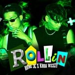 rollin - jc hung, khoa wzzzy