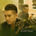 Tải Nhạc Vô Tri Vô Giác - Quang Mask