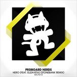 hero (stonebank remix) - pegboard nerds, elizaveta