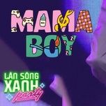 mama boy (lan song xanh party 2020) - amee