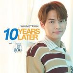 Nghe và tải nhạc Ten Years Later ( 2gether: The Movie OST) miễn phí