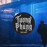 tuong phung remix - long non la, the 199x, wrc