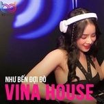 nhac tre remix 2021 hay nhat hien nay, nonstop 2021 bass cuc manh,viet mix dj nonstop 2021 vinahouse - various artists