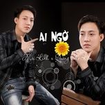 Ca nhạc Ai Ngờ (Tiser Remix) - Quang Chợ Lầm, Mai Linh