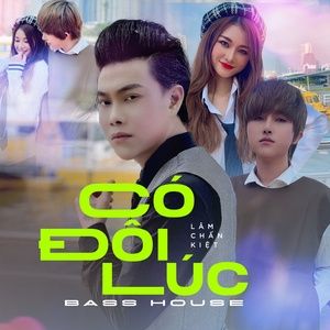 Tải bài hát Có Đôi Lúc (Bass House) MP3 miễn phí về máy