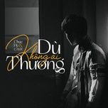 du khong ai thuong - chuc hy, cm1x