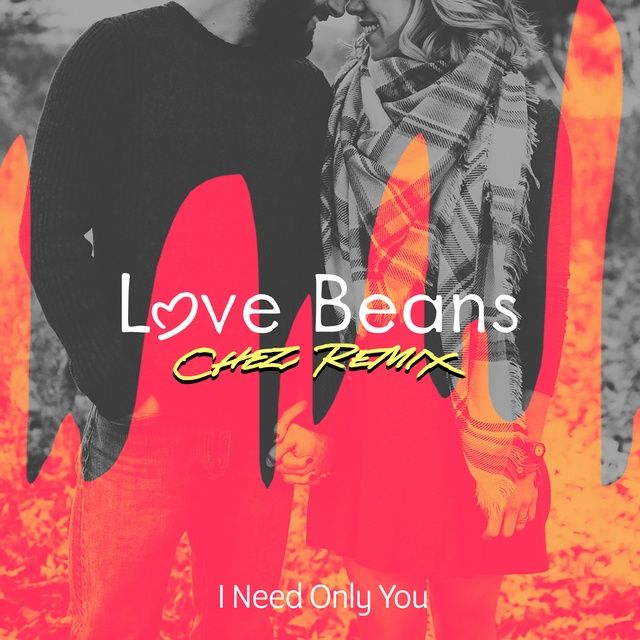 I Need Only You (Chez Remix) (Cá Trên Trời Ost) - Love Beans - Tải Mp3|Lời  Bài Hát - Nhaccuatui