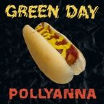 Nghe nhạc Pollyanna - Green Day