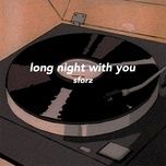 long night with you - sforz